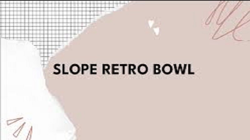 Mastering Slope Unblocked Retro Bowl